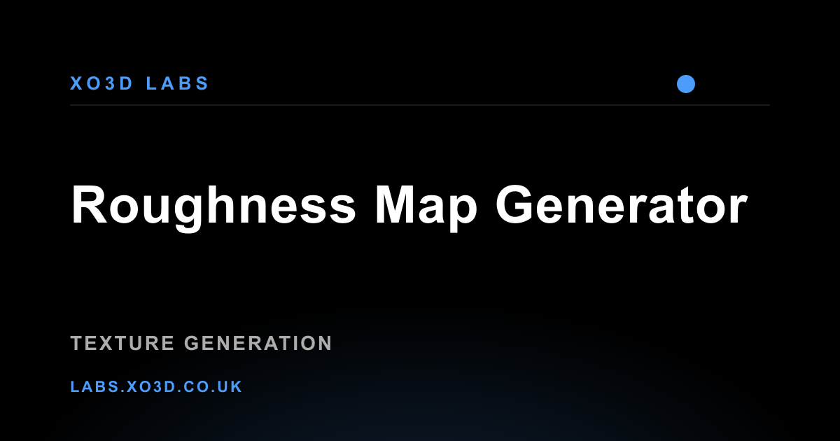 Generate Roughness Map Roughness Map Generator - PBR Texture Tool | XO3D Tools